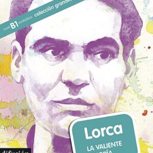 Lorca. La Valiente Alegría : Lorca, Grandes Personajes + CD / Aroa Moreno (Auteur)