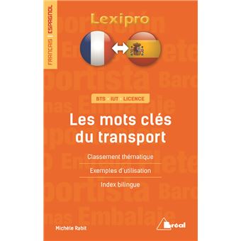 Les Mots Clés Du Transport. Classement Thématique, Exemples D'Utlisation, Index Bilingue / Michèle Rabit (Auteur)