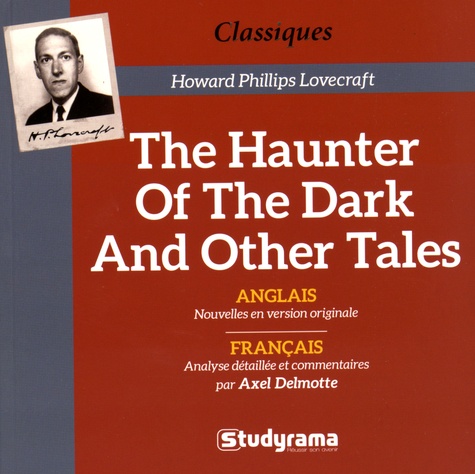 The Haunter Of The Dark And Other Tales / Axel Delmotte (Auteur)