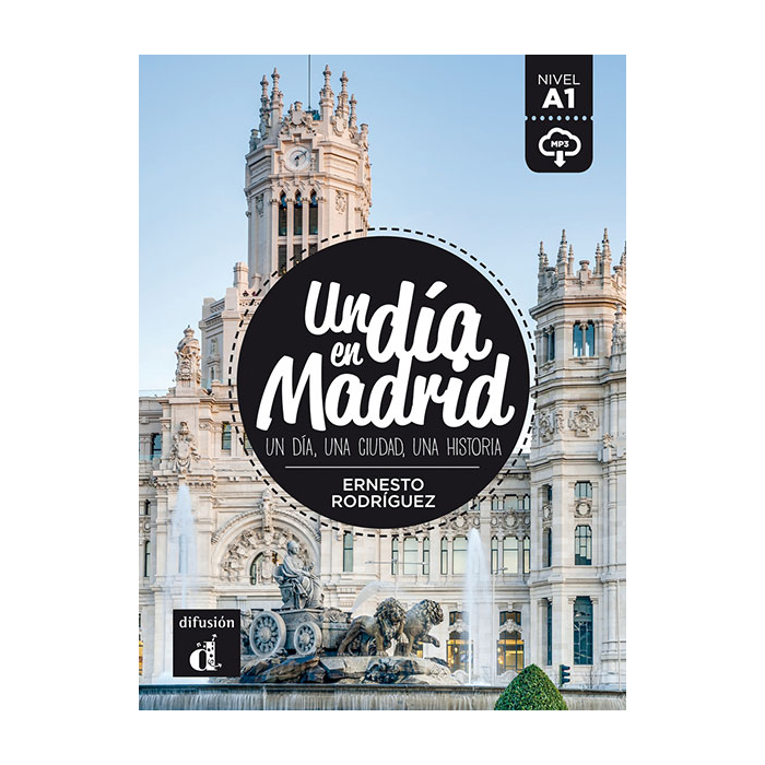 Un Día En Madrid : Un Día, Una Ciudad, Una Historia / Ernesto Rodríguez Pérez (Auteur)