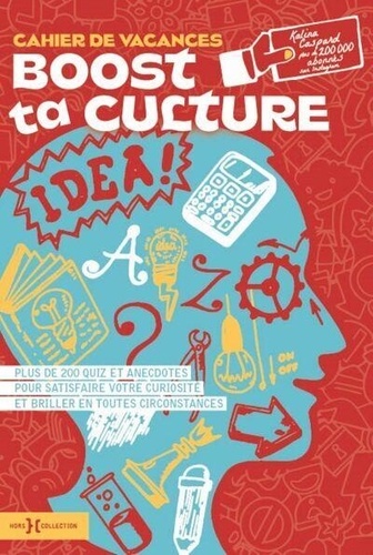 Cahier De Vacances Boost Ta Culture / Kalina Caspard (Auteur)