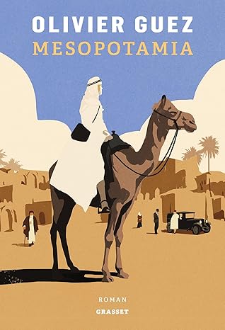 Mesopotamia : Roman / Olivier Guez (Auteur)