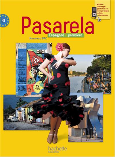 Pasarela Première - Espagnol - Livre Élève Format Compact - Edition 2013 / Dominique Trouelan (Auteur), & Plus