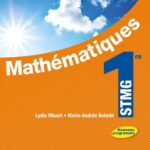 Mathématiques 1re STMG - Livre Élève Grand format - Ed. 2012 / Lydia Misset (Auteur), Marie-Andrée Belarbi (Auteur)