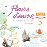 Fleurs D'Encre Français Cycle 4-5è - Livre Élève - Nouveau Programme 2016 / Chantal Bertagna (Auteur), Françoise Carrier (Auteur)