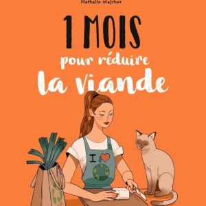 1 Mois Pour Reduire La Viande