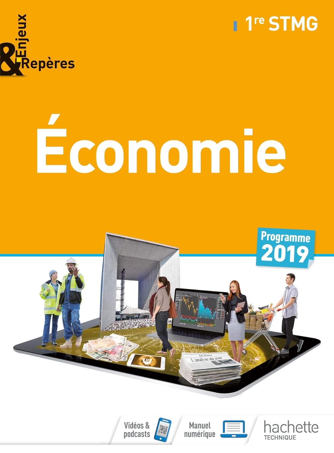 Enjeux Et Repères Économie 1Re STMG - Livre Élève - Éd. 2019 / Anas Khaneboubi (Auteur) & Plus