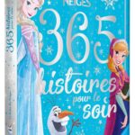 La Reine Des Neiges - 365 Histoires Pour Le Soir - Disney