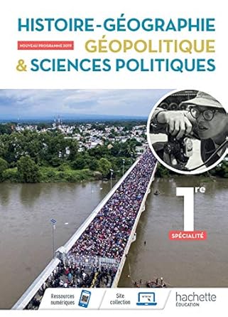 Histoire-Géographie, Géopolitique, Sciences Politiques 1ère Spé- Livre Élève - Ed. 2019 / Michaël Navarro (Sous la direction de)