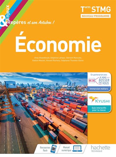 Enjeux Et Repères Économie Terminale STMG - Livre Élève - Éd. 2020 / Anas Khaneboubi (Auteur) Etc.