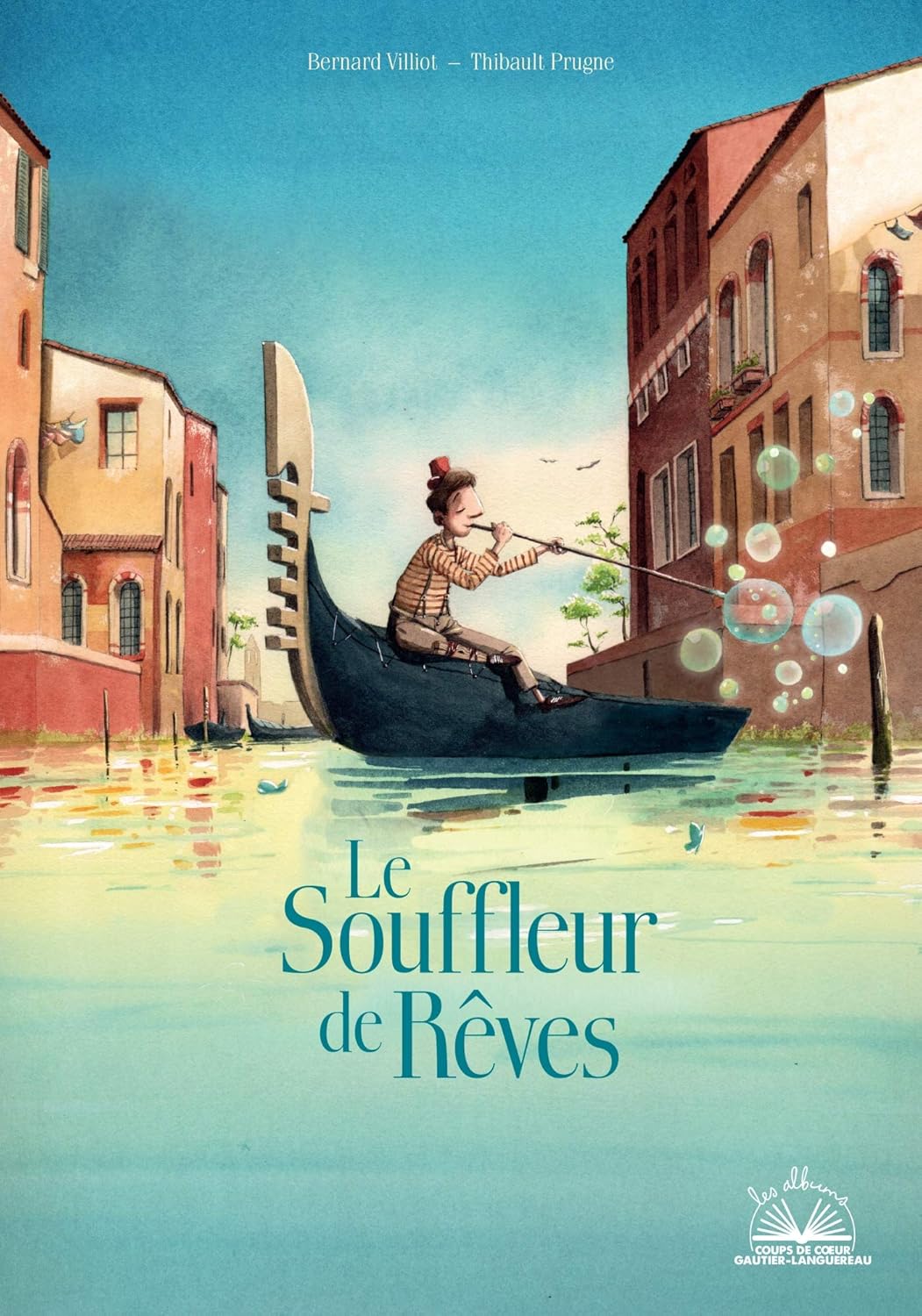 Album Coup De Coeur - Le Souffleur De Rêves / Bernard Villiot (Auteur), Thibault Prugne (Illustrations)