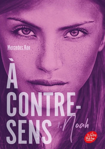 À Contre-Sens - Tome 1: Noah / Mercedes Ron (Auteur)