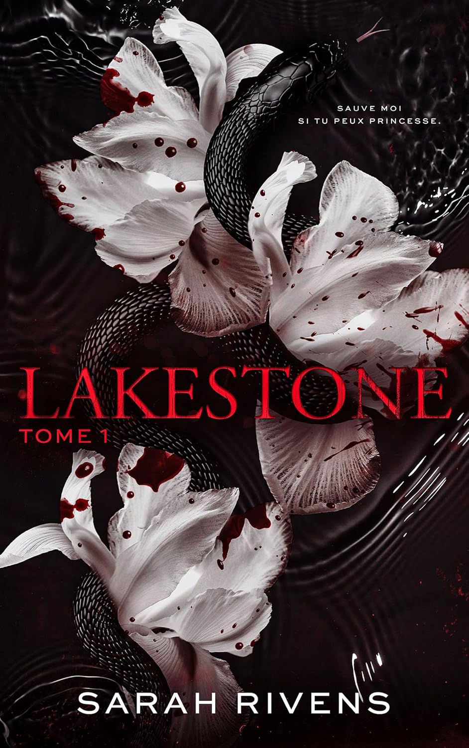 Lakestone - Tome 1: Après Captive, Le Nouveau Roman Phénomène De Sarah Rivens / Sarah Rivens (Auteur)