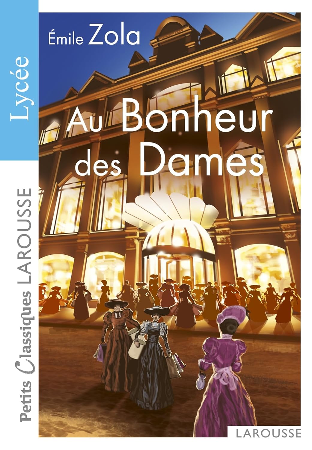 Au Bonheur Des Dames / Émile Zola (Auteur)