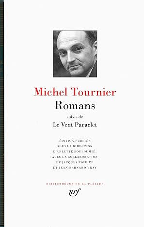 Romans Suivis De Le Vent Paraclet / Michel Tournier (Auteur)