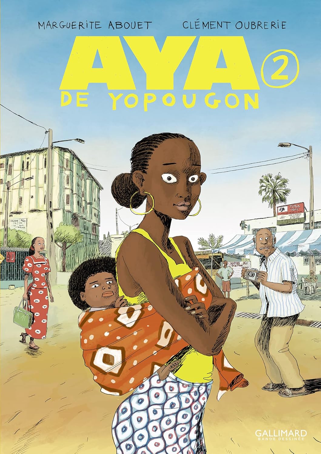 Aya De Yopougon - Tome 02 / Marguerite Abouet (Auteur), Clément Oubrerie (Auteur, Illustrations), Anna Gavalda (Auteur)