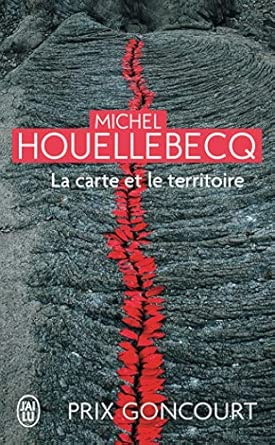 La Carte Et Le Territoire - Prix Goncourt 2010 / Michel Houellebecq (Auteur)