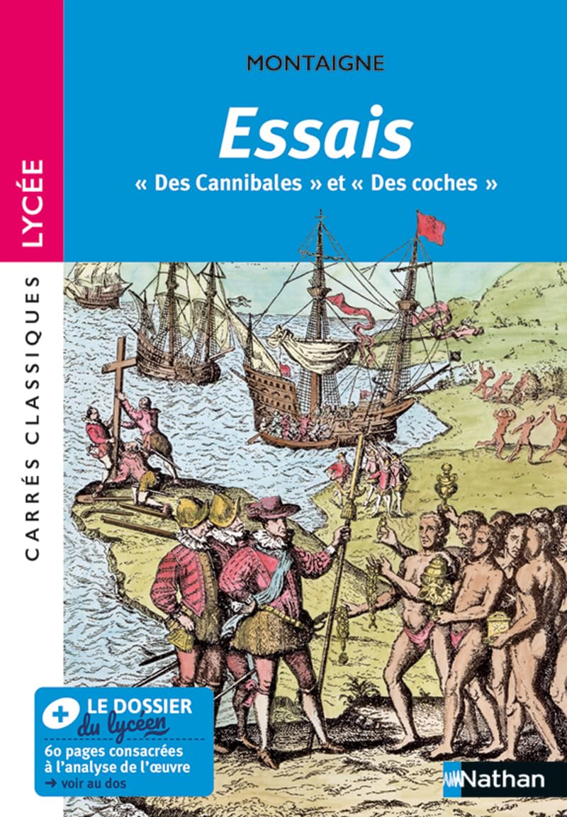Essais "Des Cannibales", "Des Coches" Montaigne - Edition Pédagogique Bac Lycée / Montaigne (Auteur), Aurélie Wach (Auteur)