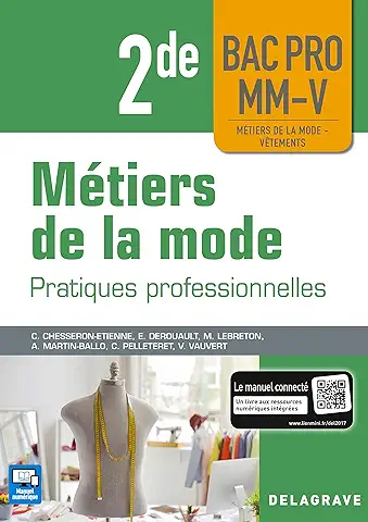 Métiers De La Mode 2de Bac Pro MM-V (2018) - Pochette Élève: Pratiques Professionnelles / Claudine Chesseron (Auteur)