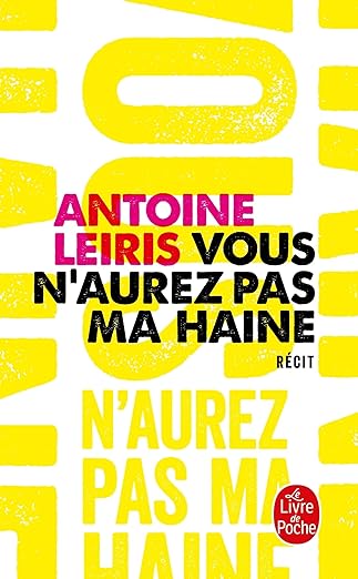 Vous N'Aurez Pas Ma Haine / Antoine Leiris (Auteur)
