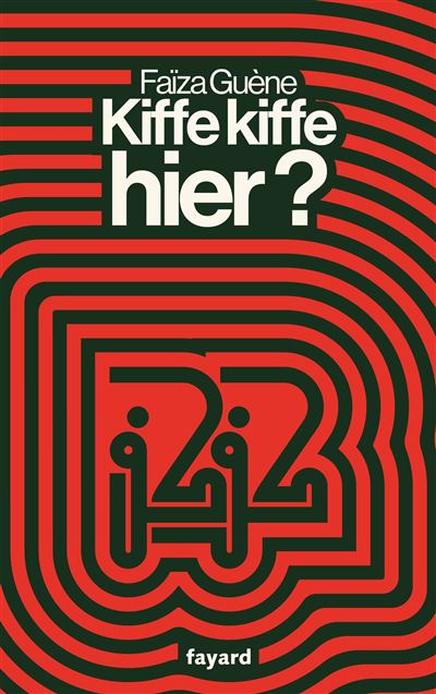 Kiffe Kiffe Hier ? / Faïza Guène (Auteur)