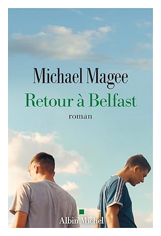 Retour À Belfast / Michael Magee (Auteur)