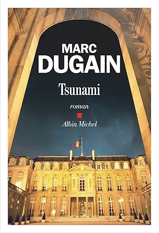 Tsunami / Marc Dugain (Auteur)