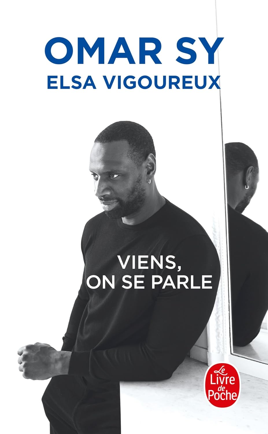 Viens, On Se Parle / Omar Sy (Auteur), Elsa Vigoureux (Auteur)