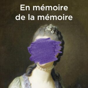 En Mémoire De La Mémoire / Maria Stepanova (Auteur)