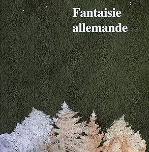 Fantaisie Allemande / Philippe Claudel (Auteur)