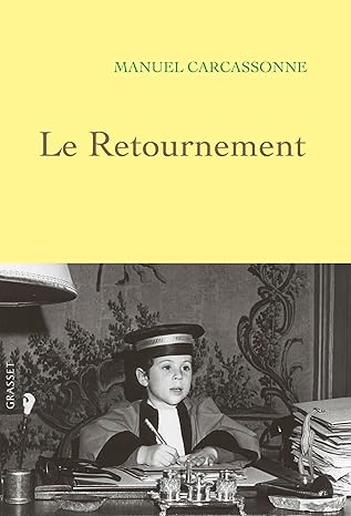 Le Retournement / Manuel Carcassonne (Auteur)