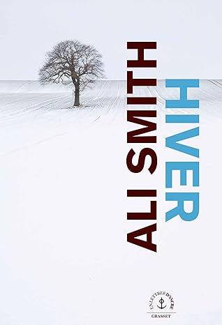 Hiver - Roman / Ali Smith (Auteur)