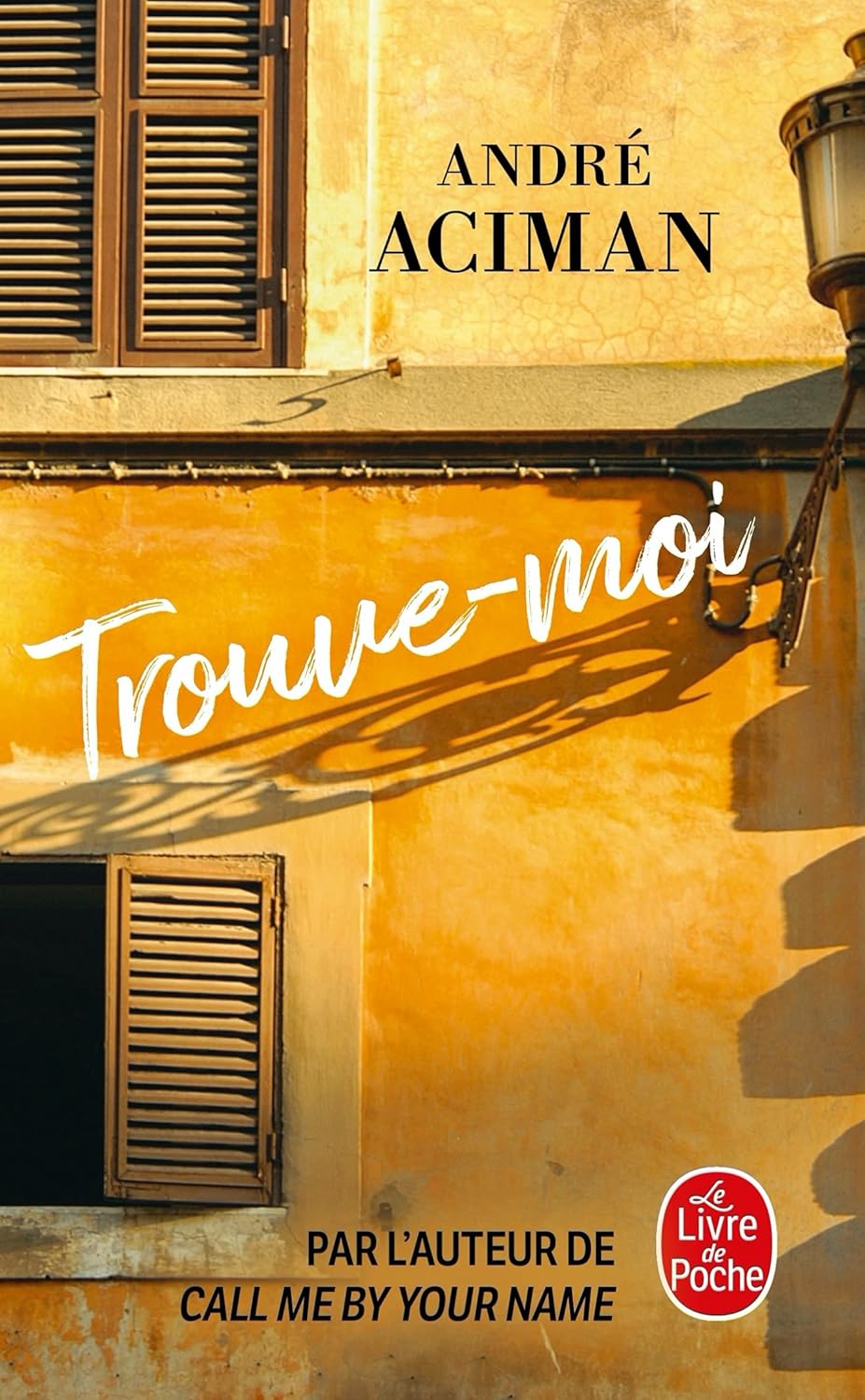 Trouve-Moi / André Aciman (Auteur)