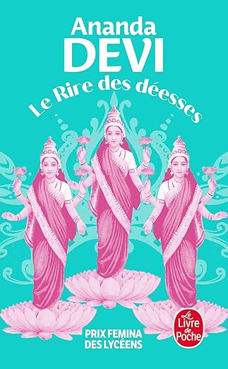 Le Rire Des Déesses / Ananda Devi (Auteur)