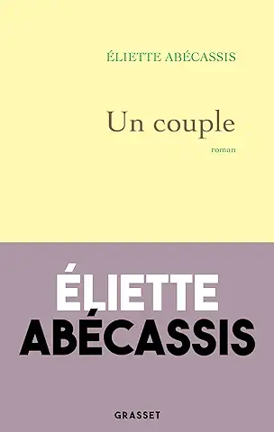 Un Couple / Eliette Abécassis (Auteur)