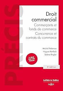Droit Commercial Commerçants Et Fonds De Commerce Concurrence Et Contrats Du Commerce / Michel Pédamon (Auteur), Hugues Kenfack (Auteur), Solène Ringler (Auteur)