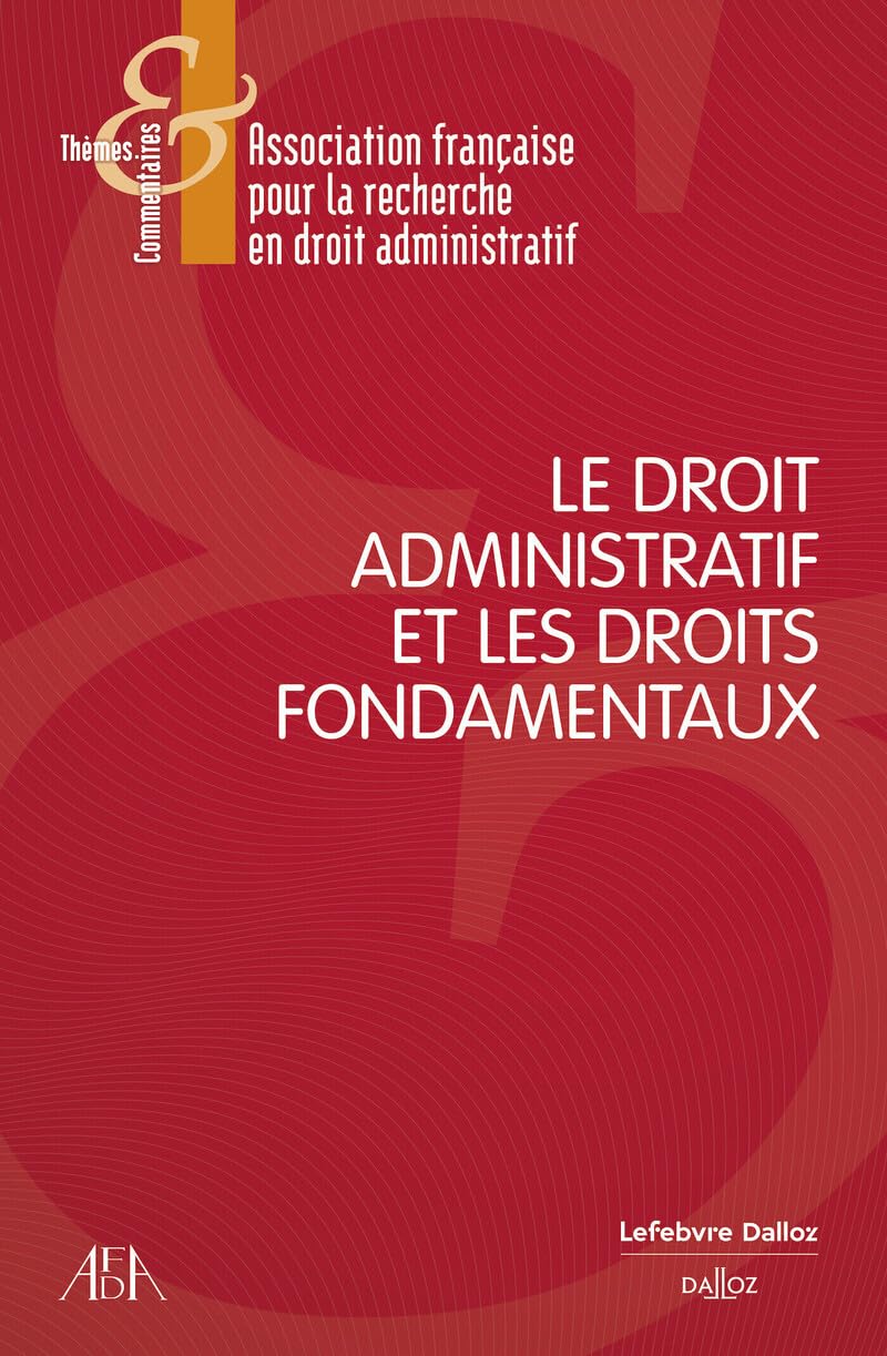 Le Droit Administratif Et Les Droits Fondamentaux / Afda (Avec la contribution de)