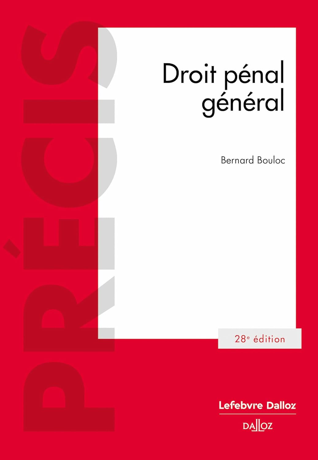 Droit Pénal Général 28 éd / Bernard Bouloc (Auteur)