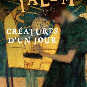 Créatures D'Un Jour / Irvin Yalom (Auteur)