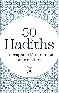 50 Hadîths Du Prophète Muhammad Pour Méditer / El-Bokhâri (Auteur)