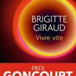 Vivre Vite / Brigitte Giraud (Auteur)