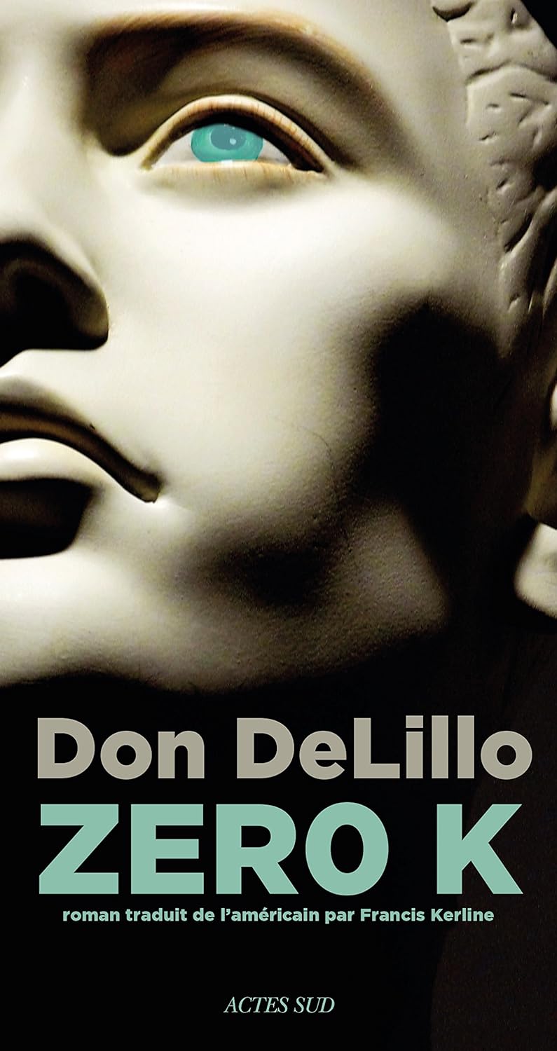 Zero K (Lettres Anglo-Américaines) / Don Delillo (Auteur)