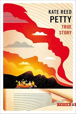 True Story (Totem) / Kate Reed Petty (Auteur), Jacques Mailhos (Auteur)