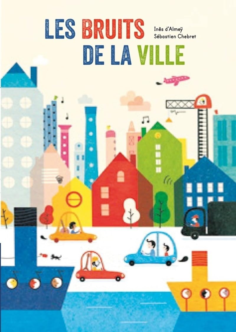 Les Bruits De La Ville / Inês DAlmëy (Auteur)