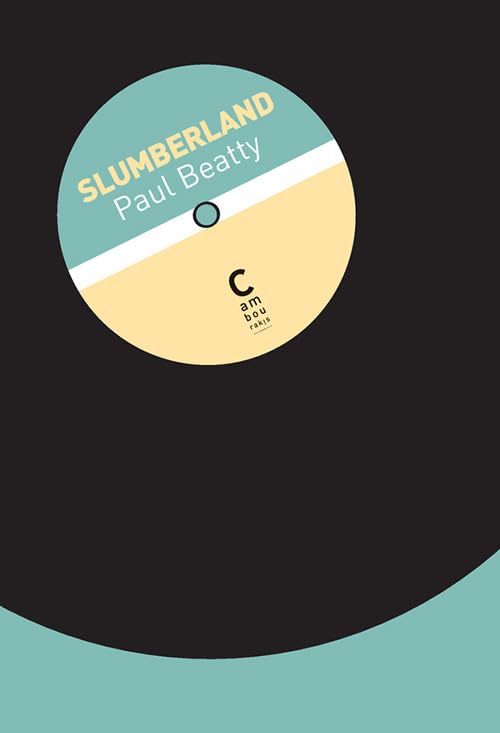 Slumberland / Paul Beatty (Auteur)