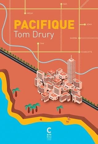 Pacifique / Tom Drury (Auteur)