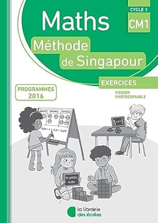 Méthode de Singapour CM1 (2018) – Fichier Photocopiable / Charlotte Collars (Auteur) & plus