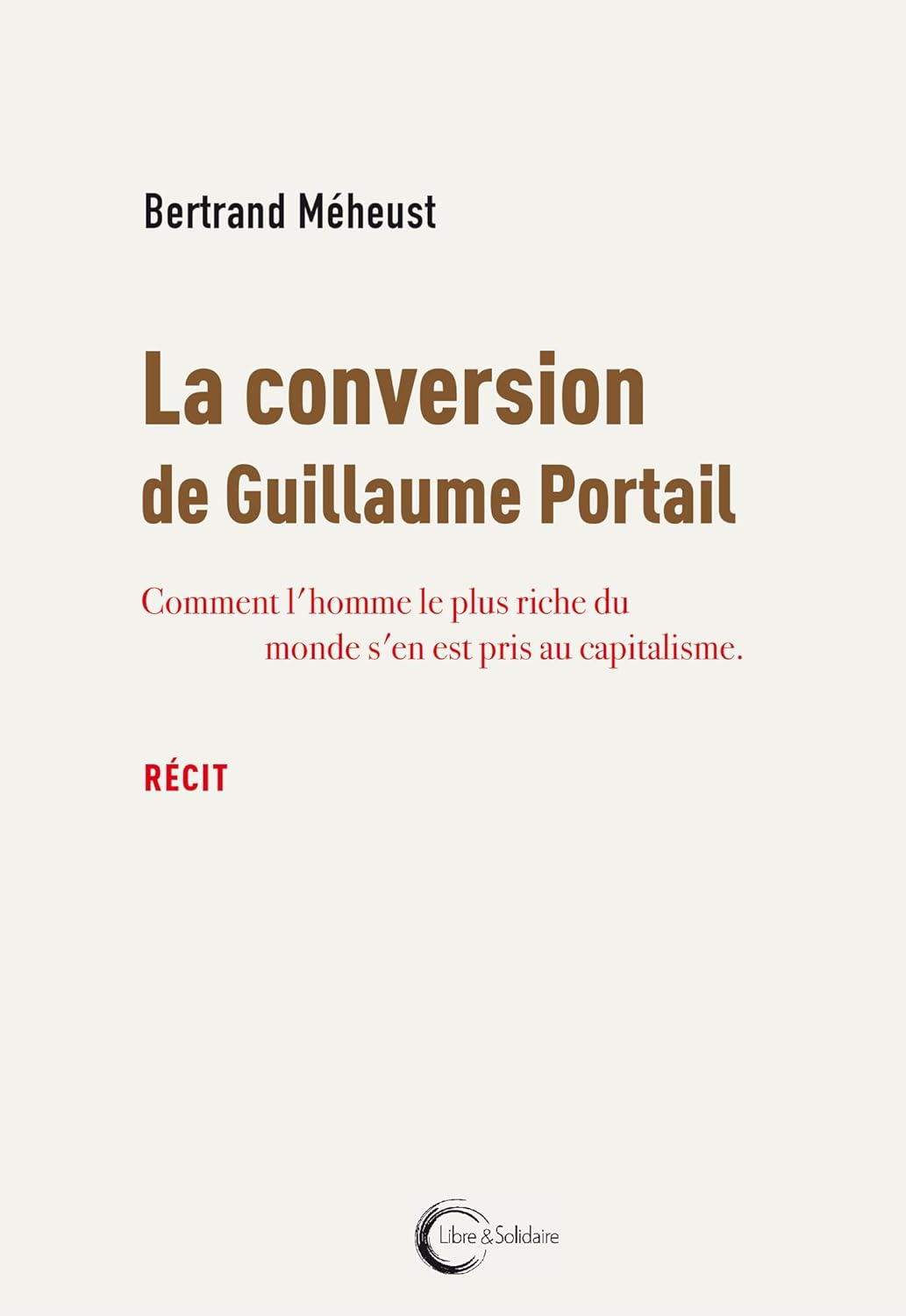 La Conversion De Guillaume Portail / Bertrand Méheust (Auteur)