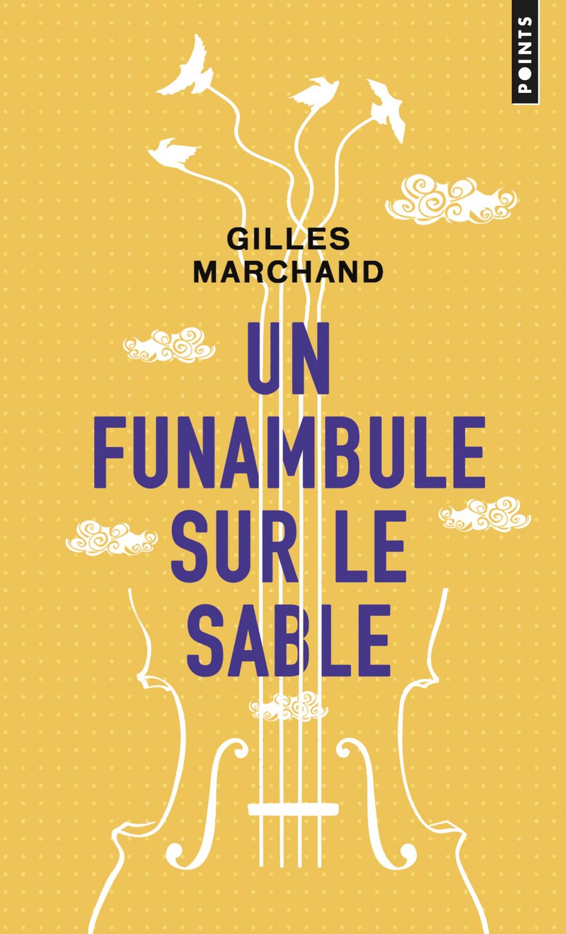 Un Funambule Sur Le Sable / Gilles Marchand (Auteur)