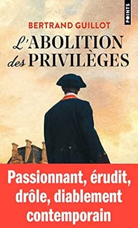L'Abolition Des Privilèges / Bertrand Guillot (Auteur)